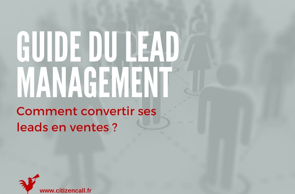 Le guide ultime du Lead Management